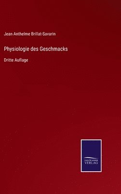 Physiologie des Geschmacks 1