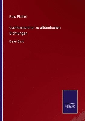 bokomslag Quellenmaterial zu altdeutschen Dichtungen