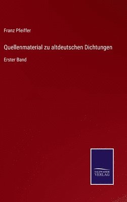 bokomslag Quellenmaterial zu altdeutschen Dichtungen