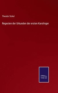 bokomslag Regesten der Urkunden der ersten Karolinger