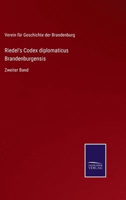 bokomslag Riedel's Codex diplomaticus Brandenburgensis