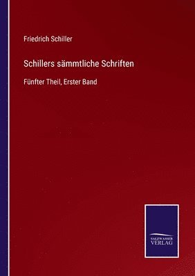 Schillers smmtliche Schriften 1