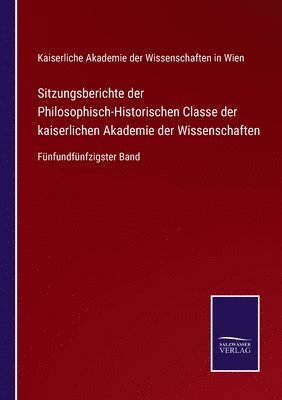 bokomslag Sitzungsberichte der Philosophisch-Historischen Classe der kaiserlichen Akademie der Wissenschaften