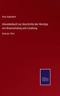 bokomslag Urkundenbuch zur Geschichte der Herzge von Braunschweig und Lneburg