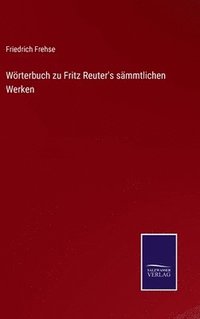 bokomslag Wrterbuch zu Fritz Reuter's smmtlichen Werken