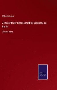 bokomslag Zeitschrift der Gesellschaft fr Erdkunde zu Berlin