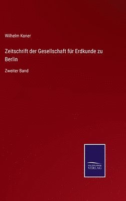 bokomslag Zeitschrift der Gesellschaft fr Erdkunde zu Berlin