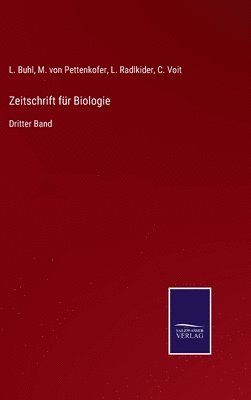L Buhl, M Von Pettenkofer, L Radlkider, L. Buhl, M. Von Pettenkofer, M. von Pettenkofer, M. Von Pettenkofer, L. Radlkider, C. Voit - Zeitschrift für Biologie, Inbunden