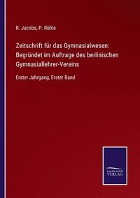 bokomslag Zeitschrift fur das Gymnasialwesen