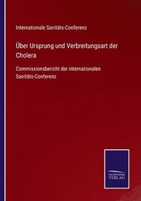 bokomslag ber Ursprung und Verbreitungsart der Cholera