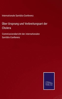 bokomslag ber Ursprung und Verbreitungsart der Cholera