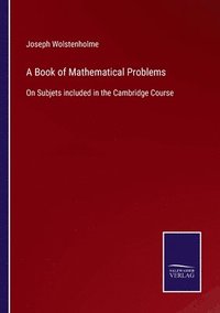 bokomslag A Book of Mathematical Problems