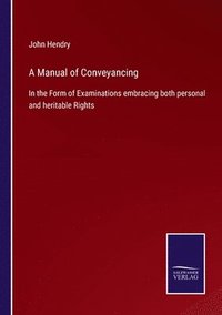 bokomslag A Manual of Conveyancing
