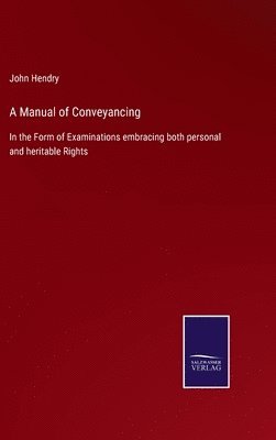 bokomslag A Manual of Conveyancing