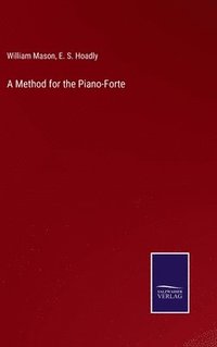 bokomslag A Method for the Piano-Forte