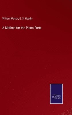 bokomslag Method for the Piano-Forte