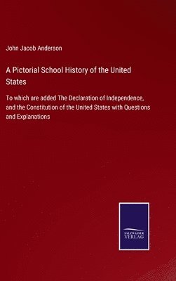 A Pictorial School History of the United States 1