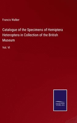 Catalogue of the Specimens of Hemiptera Heteroptera in Collection of the British Museum