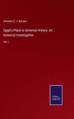 Egypt's Place in Universal History 1