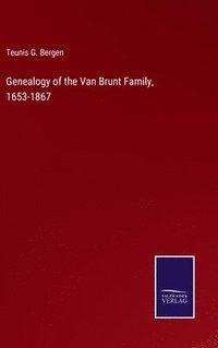 bokomslag Genealogy of the Van Brunt Family, 1653-1867