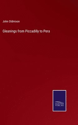 bokomslag Gleanings from Piccadilly to Pera