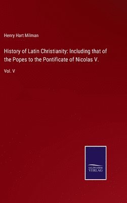 bokomslag History of Latin Christianity