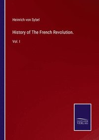 bokomslag History of The French Revolution.