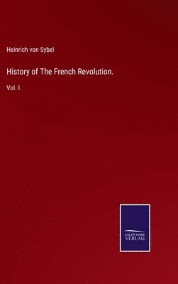 History of The French Revolution.