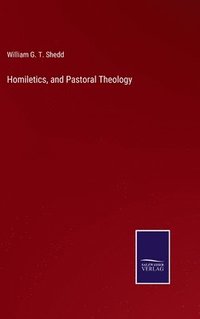 bokomslag Homiletics, and Pastoral Theology