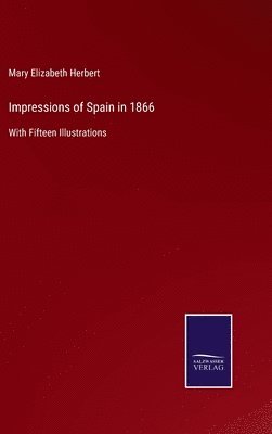 Impressions of Spain in 1866