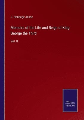 bokomslag Memoirs of the Life and Reign of King George the Third