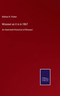 bokomslag Missouri as it is in 1867