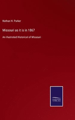 bokomslag Missouri as it is in 1867