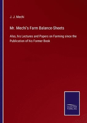 Mr. Mechi's Farm Balance-Sheets 1