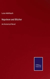 bokomslag Napoleon and Blcher