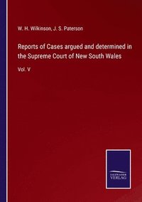 bokomslag Reports of Cases argued and determined in the Supreme Court of New South Wales