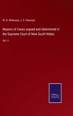 Reports of Cases argued and determined in the Supreme Court of New South Wales 1