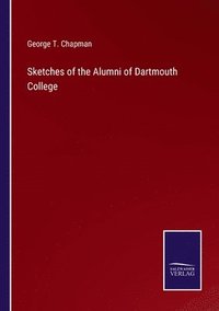 bokomslag Sketches of the Alumni of Dartmouth College