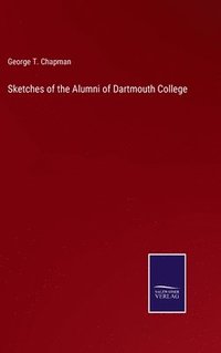 bokomslag Sketches of the Alumni of Dartmouth College