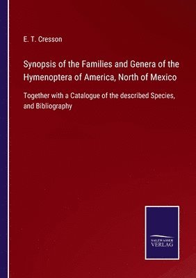 Synopsis of the Families and Genera of the Hymenoptera of America, North of Mexico 1