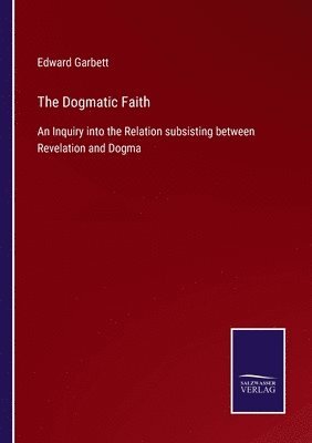 bokomslag Dogmatic Faith