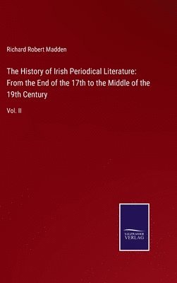 bokomslag The History of Irish Periodical Literature