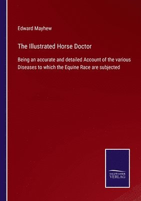 Edward Mayhew - Illustrated Horse Doctor, Häftad