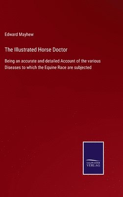 bokomslag The Illustrated Horse Doctor