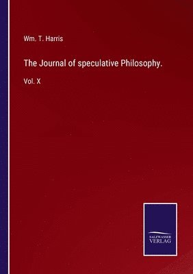 Journal of speculative Philosophy.