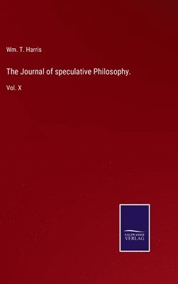 Journal of speculative Philosophy.