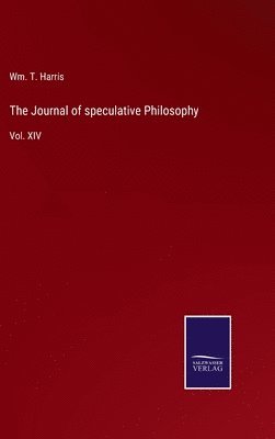 bokomslag The Journal of speculative Philosophy