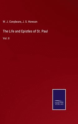 W J Conybeare, J S Howson, W. J. Conybeare, J. S. Howson - Life and Epistles of St. Paul, Inbunden