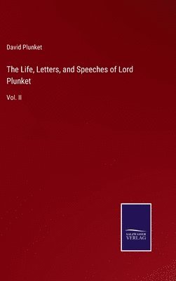 The Life, Letters, and Speeches of Lord Plunket 1