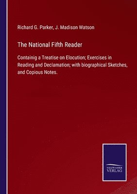 Richard G Parker, J Madison Watson - National Fifth Reader, Häftad